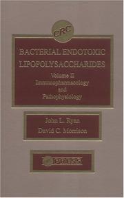 Cover of: Bacterial endotoxic lipopolysaccharides by edited by David C. Morrison, John L. Ryan.