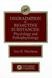 Cover of: Degradation of bioactive substances: physiology and pathophysiology