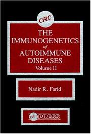 The Immunogenetics of Autoimmune Diseases, Volume II by Nadir R. Farid