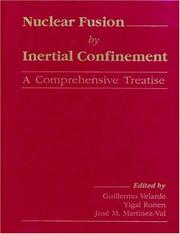 Cover of: Nuclear Fusion by Inertial Confinement: A Comprehensive Treatise
