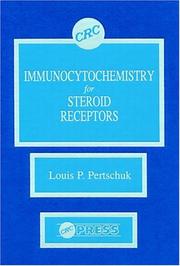 Immunocytochemistry for steroid receptors by Louis P. Pertschuk