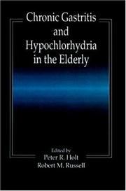 Cover of: Chronic gastritis and hypochlorhydria in the elderly