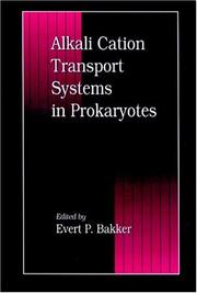 Cover of: Alkali cation transport systems in prokaryotes