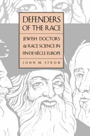 Cover of: Defenders of the race: Jewish doctors and race science in fin-de-siècle Europe