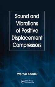 Cover of: Sound and Vibrations of Positive Displacement Compressors