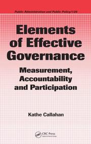 Cover of: Elements of Effective Governance: Measurement, Accountability and Participation (Public Administration and Public Policy)