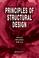 Cover of: Principles of structural design