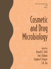Cosmetic and drug microbiology by Donald S. Orth
