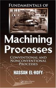 Cover of: Fundamentals of Machining Processes: Conventional and Nonconventional Processes