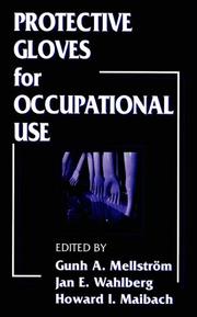 Cover of: Protective gloves for occupational use by edited by Gunh A. Mellström, Jan E. Wahlberg, Howard I. Maibach.