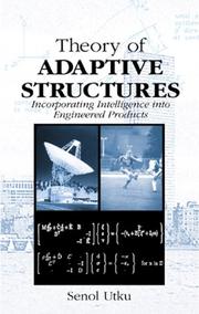 Cover of: Theory of adaptive structures: incorporating intelligence into engineered products