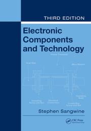 Cover of: Electronic Components and Technology, Third Edition (Tutorial Guides in Electronic Engineering (CRC Press))