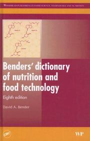 Cover of: Benders' dictionary of nutrition and food technology, Eighth Edition (Woodhead Publishing in Food Science, Technology and Nutrition) by David A. Bender