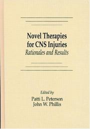 Cover of: Novel therapies for CNS injuries: rationales and results