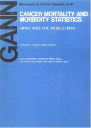 Cover of: Cancer Mortality and Morbidity StatisticsJapan and the World - 1993 (Gann Monograph on Cancer Research) by Kunio Aoki