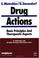 Cover of: Drug ActionsBasic Principles and Therapeutic Aspects