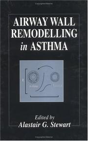 Cover of: Airway Wall Remodelling in Asthma (Handbooks in Pharmacology and Toxicology) by A. G. Stewart, A. G. Stewart