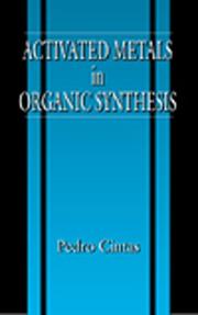 Cover of: Activated metals in organic synthesis by P. Cintas
