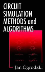 Circuit simulation methods and algorithms by Jan Ogrodzki