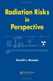 Cover of: Radiation Risks in Perspective by Kenneth L. Mossman