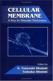 Cover of: Cellular membrane: a key to disease processes