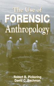 Cover of: The use of forensic anthropology