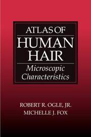 Cover of: Atlas of human hair microscopic characteristics
