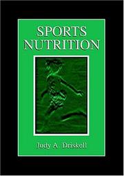 Cover of: Sports Nutrition (Nutrition in Exercise & Sports Ser.) by Judy A. Driskell