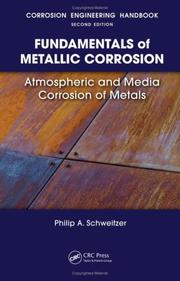 Cover of: Fundamentals of Metallic Corrosion: Atmospheric and Media Corrosion of Metals (Corrosion Engineering Handbook, Second Edition)