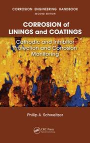 Cover of: Corrosion of Linings and Coatings by P.E., Philip A. Schweitzer