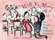 Cover of: Will you marry me? by Cynthia Clumeck Muchnick