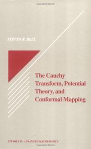 The Cauchy transform, potential theory, and conformal mapping by Steven Robert Bell