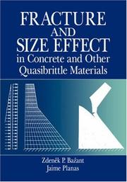 Cover of: Fracture and size effect in concrete and other quasibrittle materials