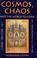 Cover of: Cosmos, chaos, and the world to come