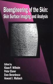 Cover of: Bioengineering of the Skin: Skin Surface Imaging and Analysis, Volume IV