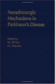 Cover of: Noradrenergic mechanisms in Parkinson's disease by edited by M. Briley, M. Marien.