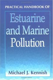 Practical handbook of estuarine and marine pollution by Michael J. Kennish