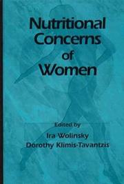 Cover of: Nutritional concerns of women by edited by Ira Wolinsky, Dorothy Klimis-Tavantzis.