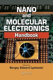 Cover of: Nano and Molecular Electronics Handbook (Nano- and Microscience, Engineering, Technology, and Medicines Series) by Sergey E. Lyshevski