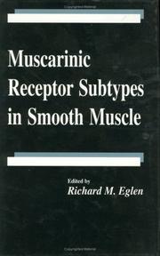 Muscarinic receptor subtypes in smooth muscle by Richard M. Eglen