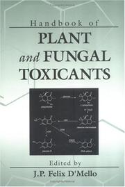 Handbook of plant and fungal toxicants by J. P. Felix D'Mello