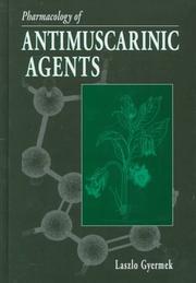 Cover of: Pharmacology of antimuscarinic agents by Laszlo Gyermek