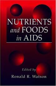Cover of: Nutrients and foods in AIDS by edited by Ronald R. Watson.