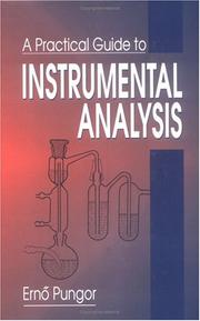 Cover of: practical guide to instrumental analysis | Pungor, E.