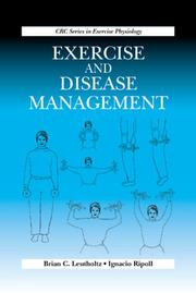 Cover of: Exercise and Disease Management (Crc Series in Exercise Physiology) | Brian C. Leutholtz