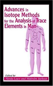 Cover of: Advances in Isotope Methods for the Analysis of Trace Elements in Man (Modern Nutrition (Boca Raton, Fla.).) by 