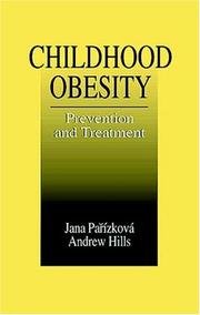 Childhood obesity by Jana Pařízková, Jana Parizkova, Andrew Hills, Andrew P. Hills
