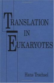 Translation in eukaryotes by Hans Trachsel