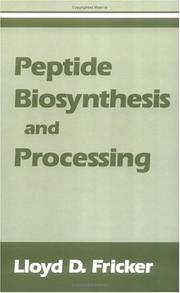 Cover of: Peptide biosynthesis and processing by edited by Lloyd D. Fricker.