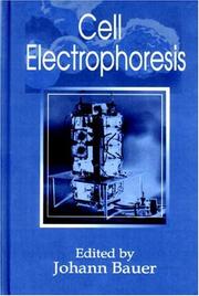 Cell electrophoresis by Johann Bauer